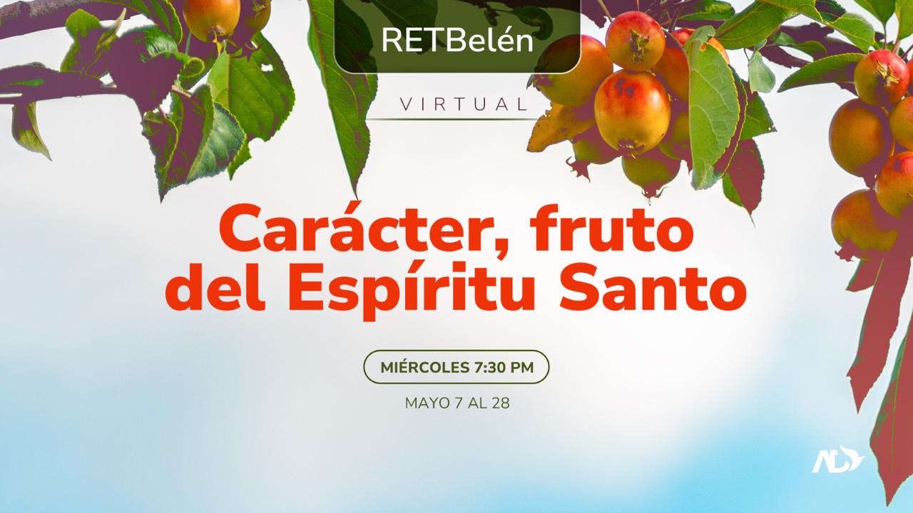 Caracter, fruto del espiritu santo